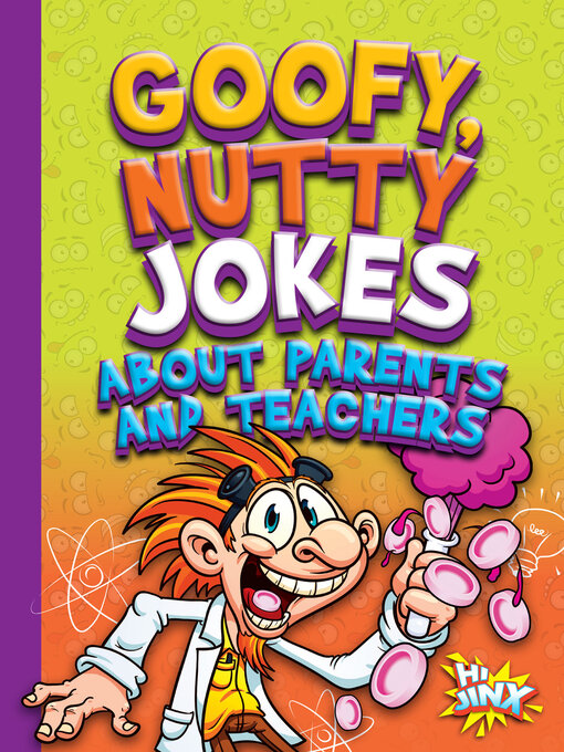 Title details for Goofy, Nutty Jokes about Parents and Teachers by Julia Garstecki - Available